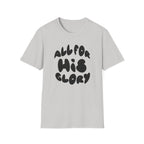 All For His Glory T-Shirt