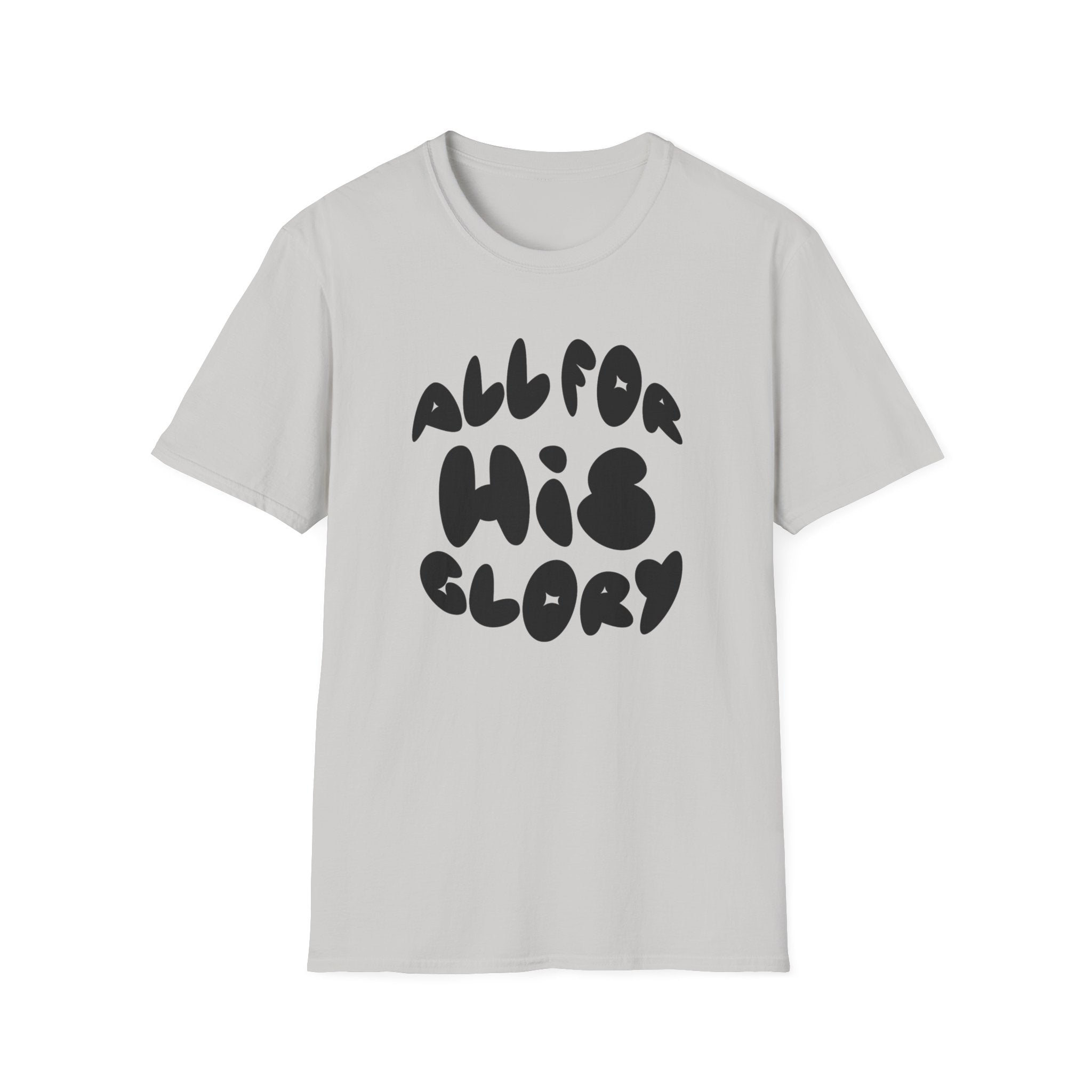 All For His Glory T-Shirt