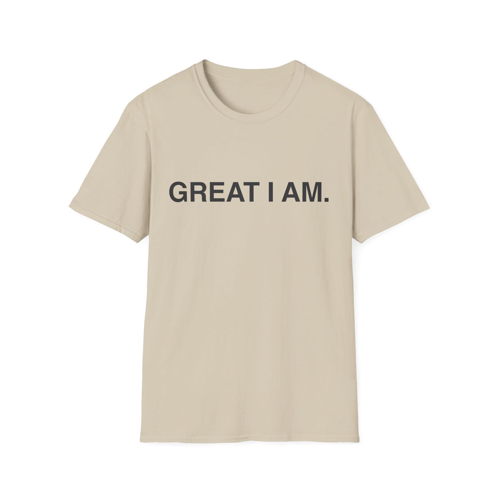 Great I Am. T-Shirt