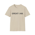 Great I Am. T-Shirt