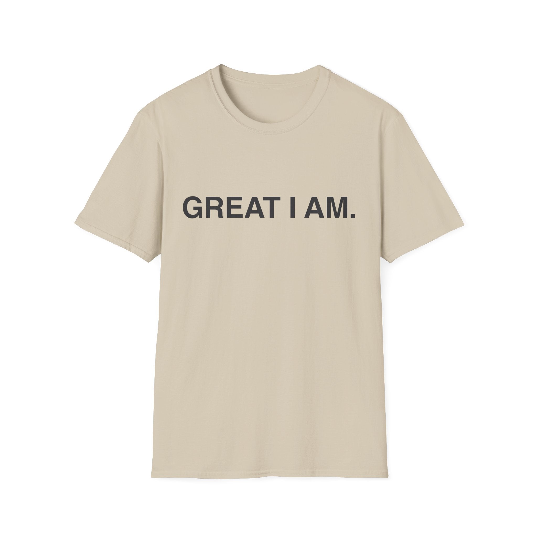 Great I Am. T-Shirt