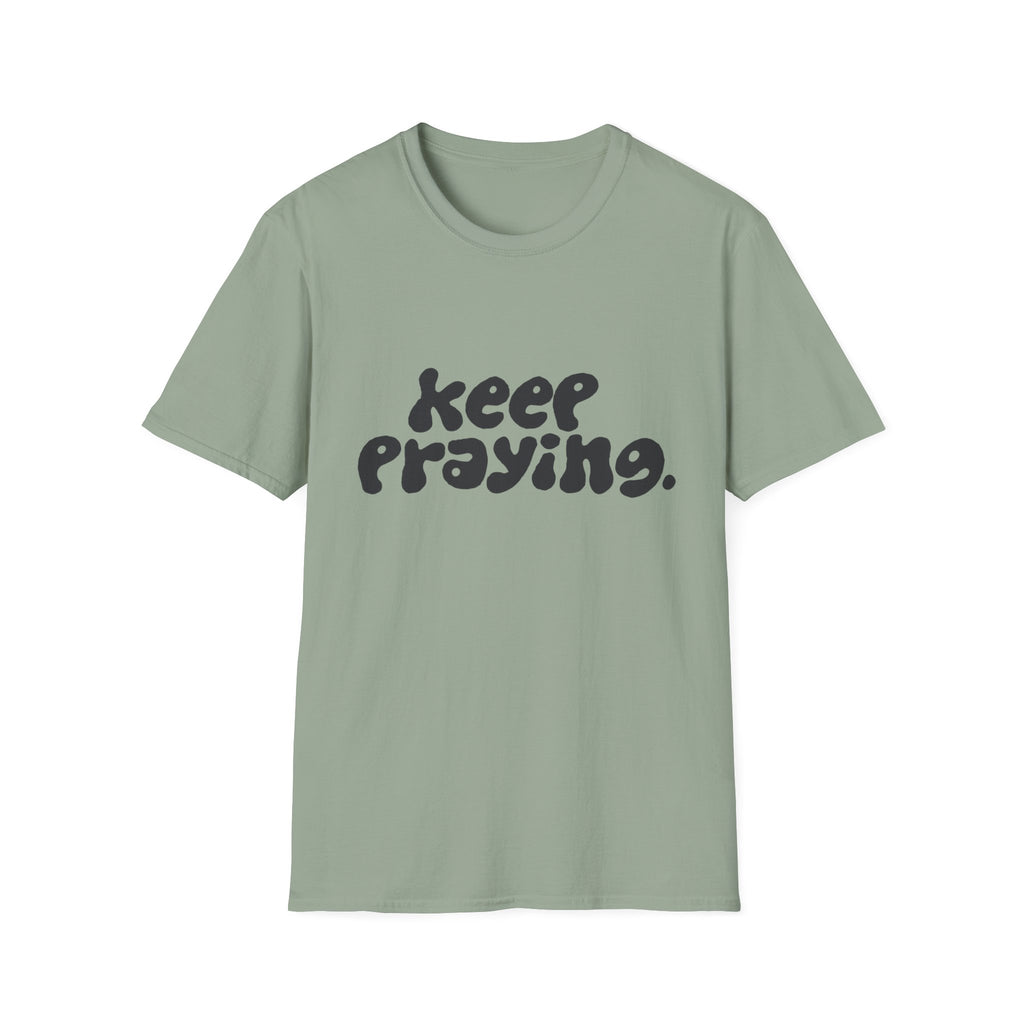Keep Praying Cloud T-Shirt