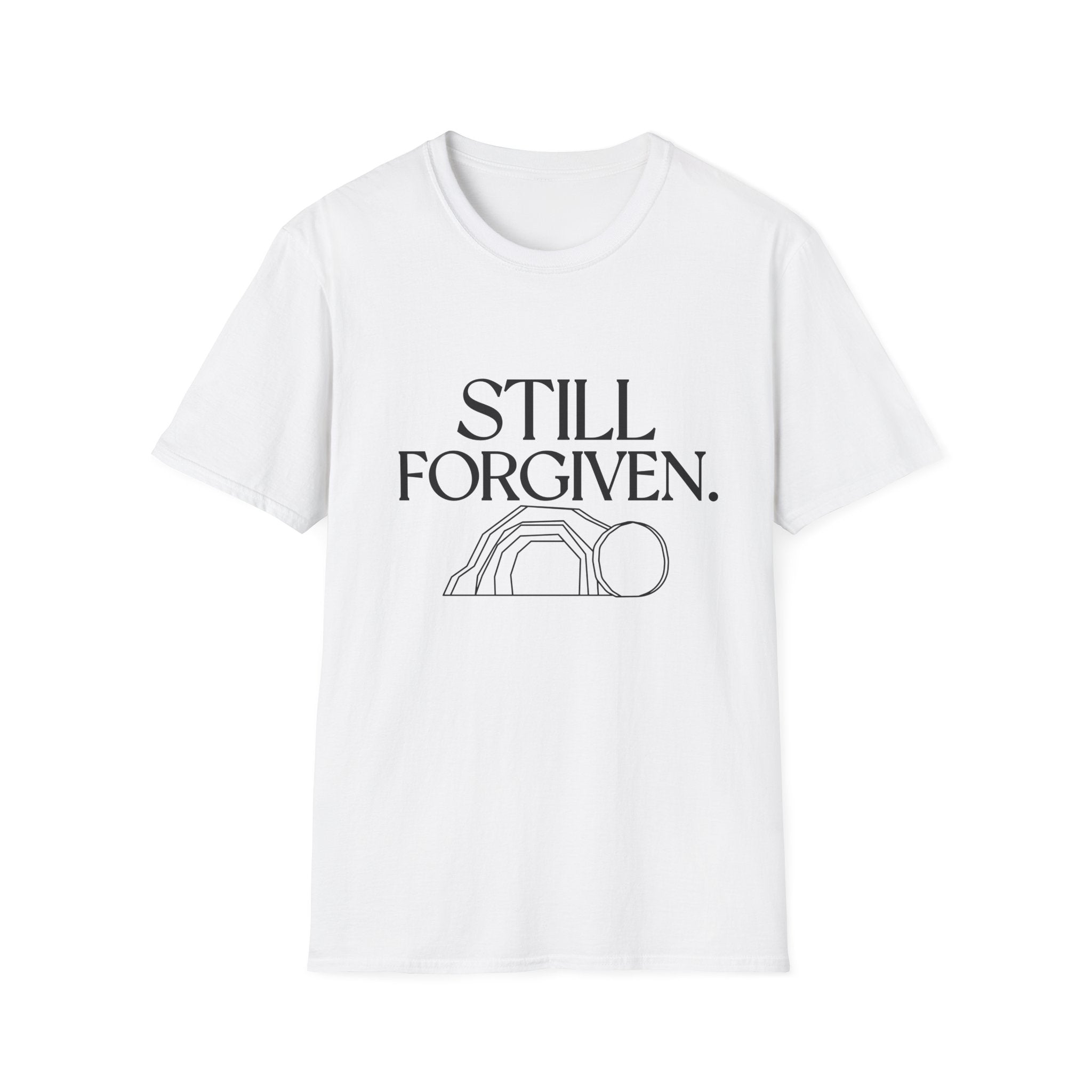 STILL FORGIVEN T-Shirt
