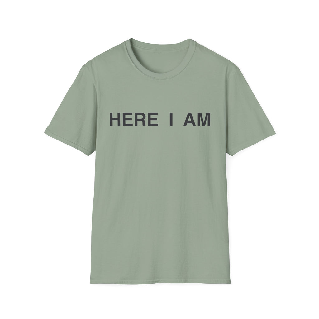 Here I Am T-Shirt