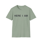 Here I Am T-Shirt