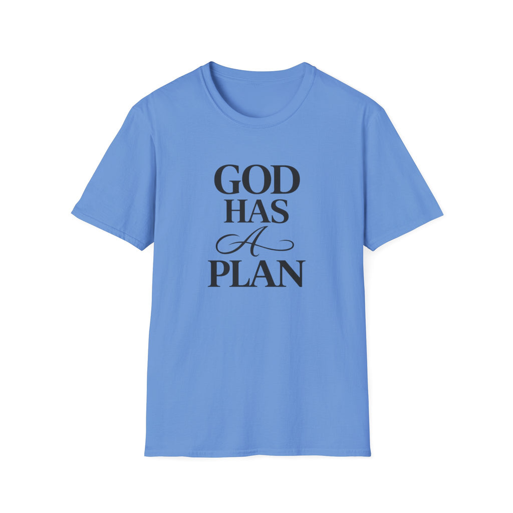 God Has A Plan T-Shirt