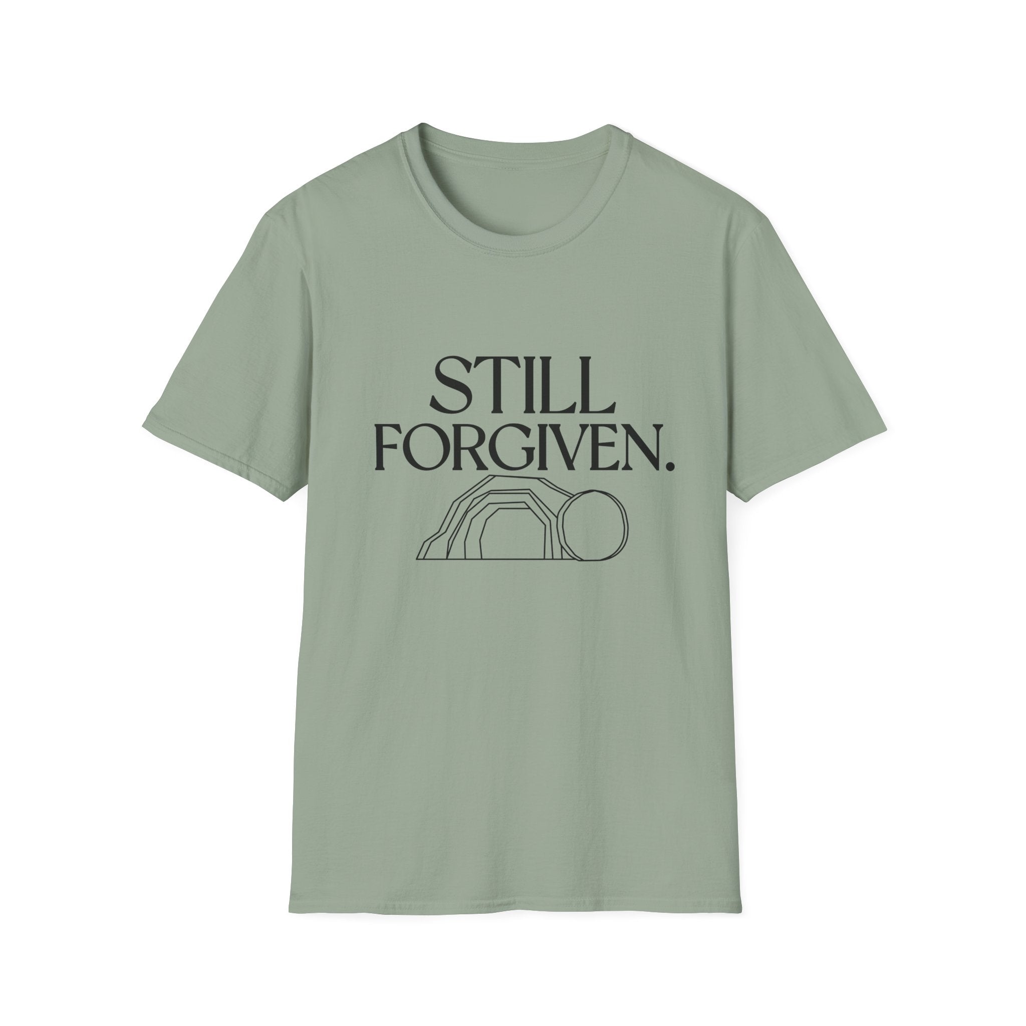 STILL FORGIVEN T-Shirt