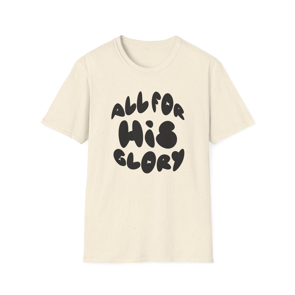 All For His Glory T-Shirt
