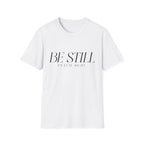 Be Still Minimal T-Shirt