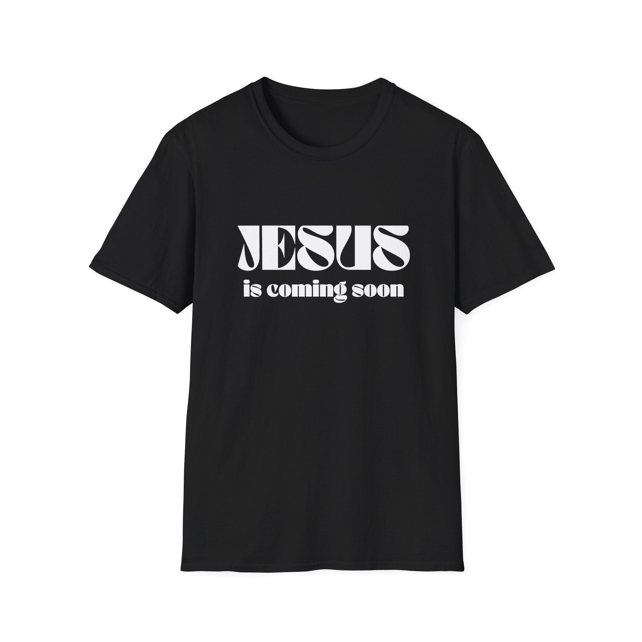 JESUS IS COMING SOON T-Shirt