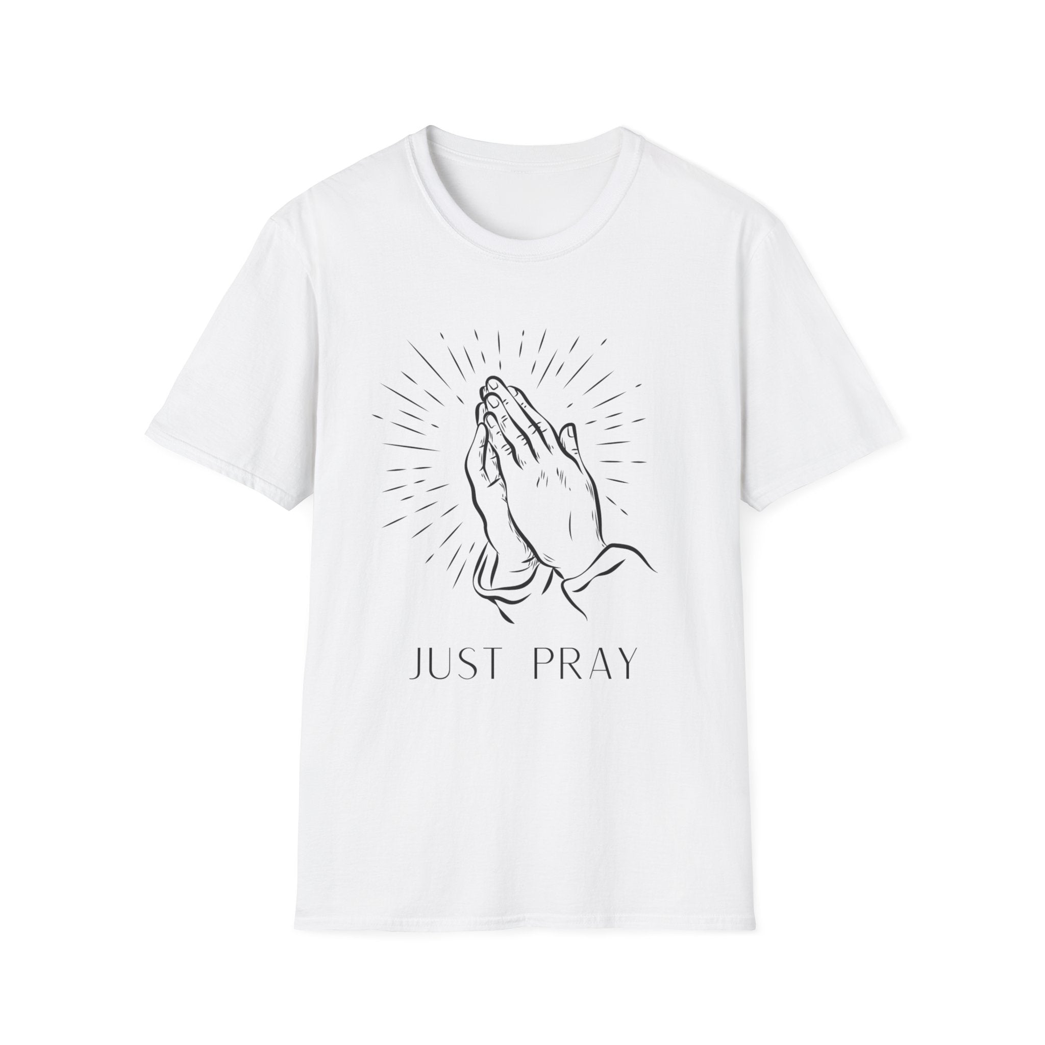 Just Pray T‑Shirt