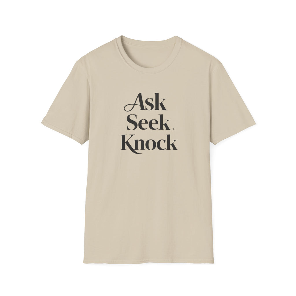 Ask Seek Knock Stacked T-Shirt