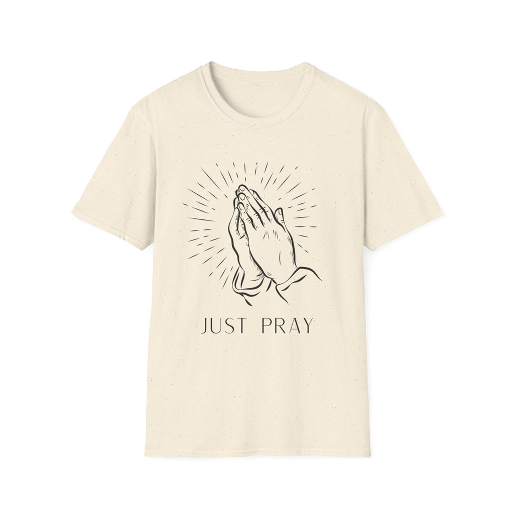 Just Pray T‑Shirt