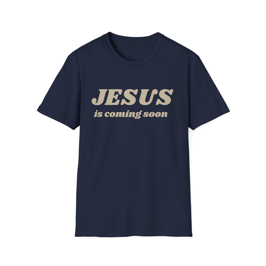 JESUS IS COMING SOON OG  T-Shirt