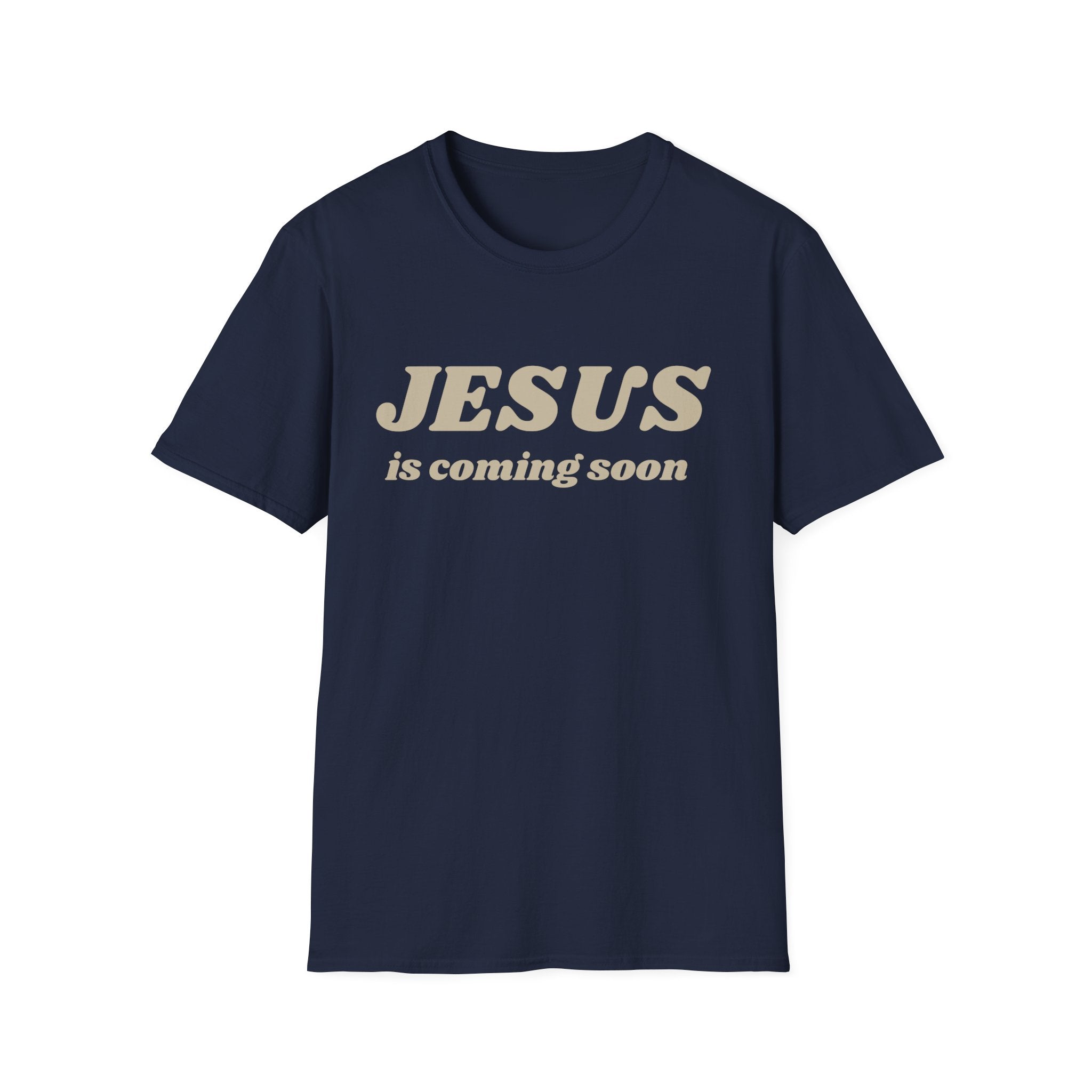 JESUS IS COMING SOON OG  T-Shirt