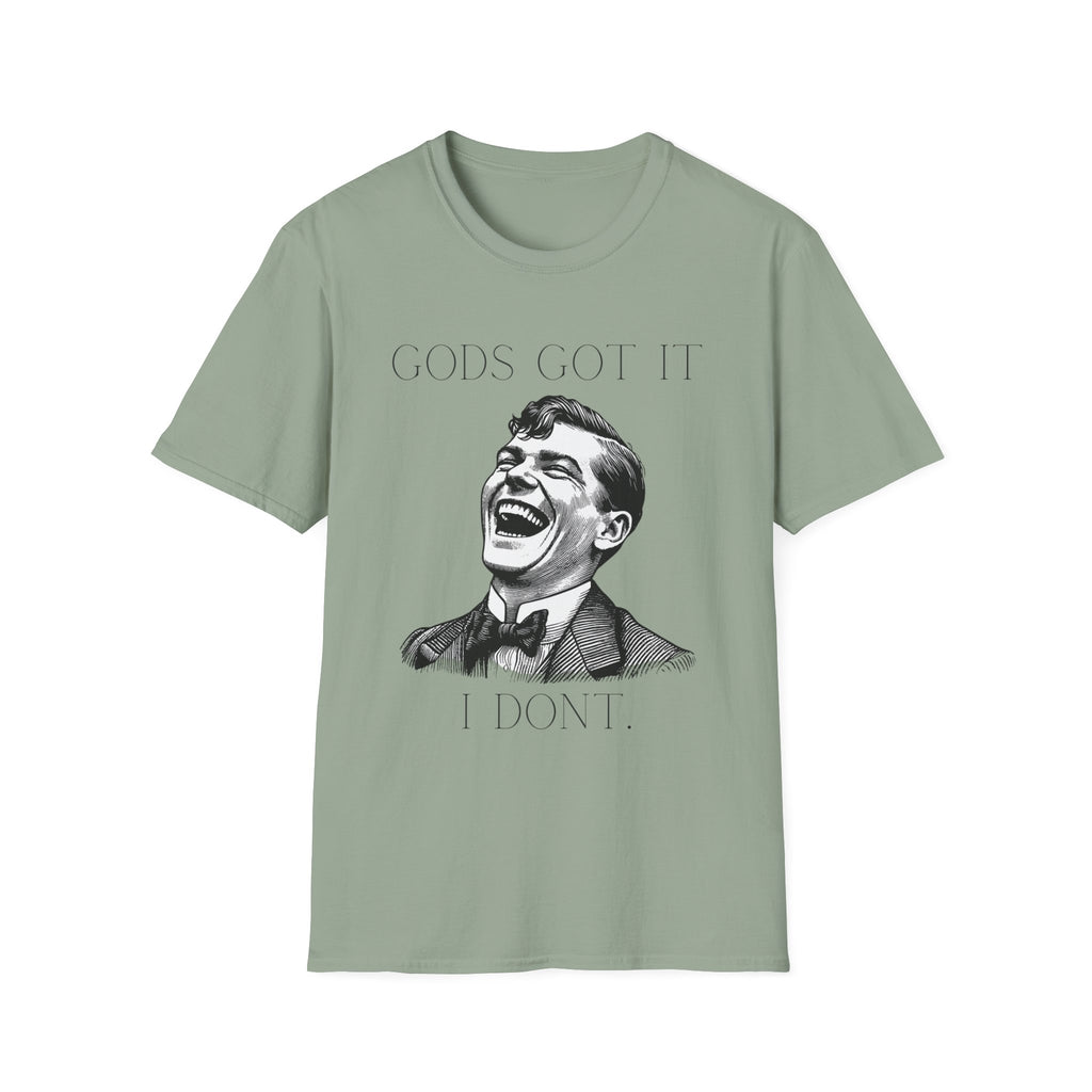 God's Got It T-Shirt