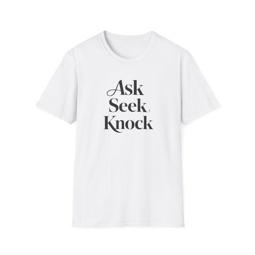 Ask Seek Knock Stacked T-Shirt