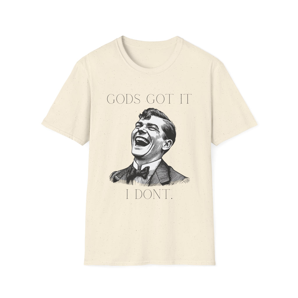 God's Got It T-Shirt