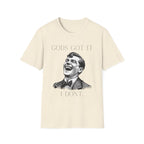 God's Got It T-Shirt