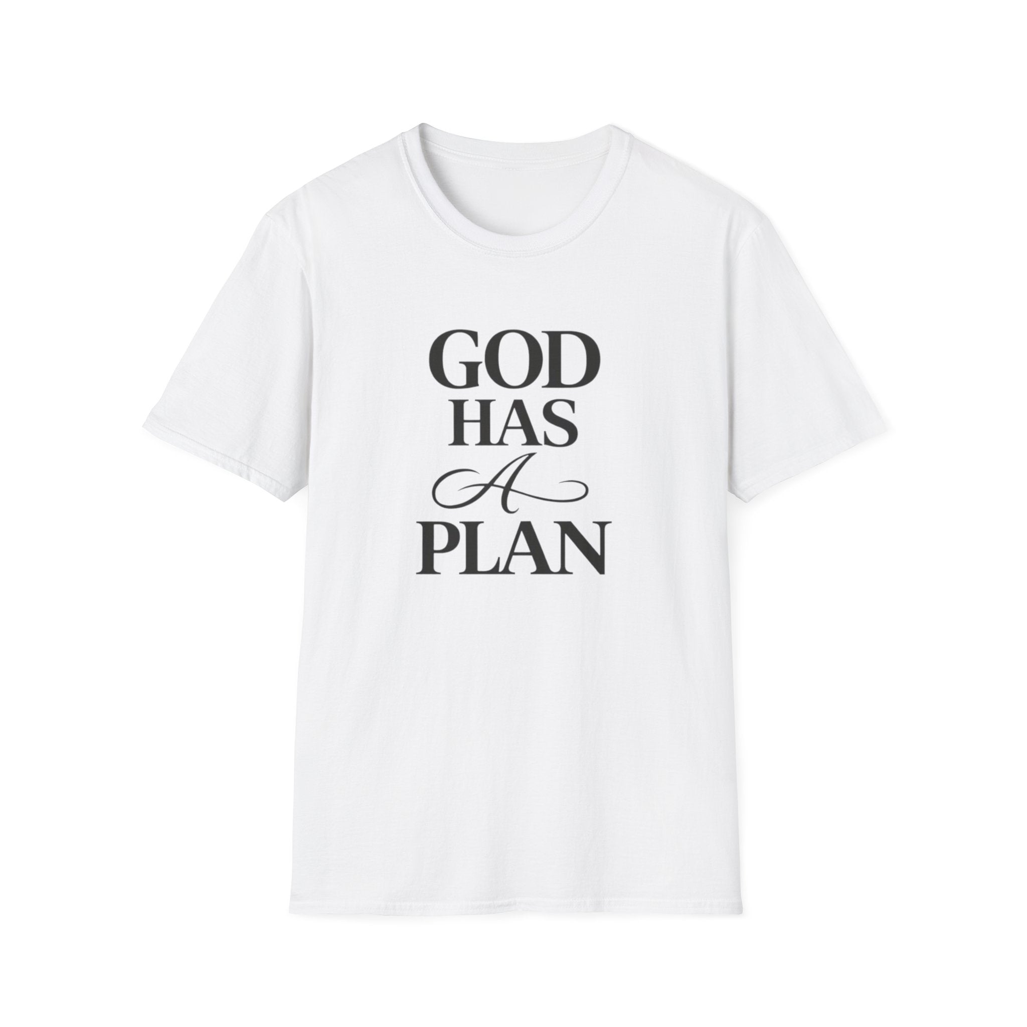 God Has A Plan T-Shirt