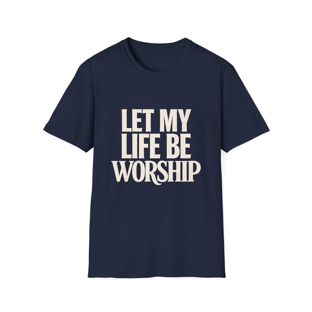 LIFE OF WORSHIP T-Shirt