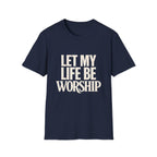 LIFE OF WORSHIP T-Shirt