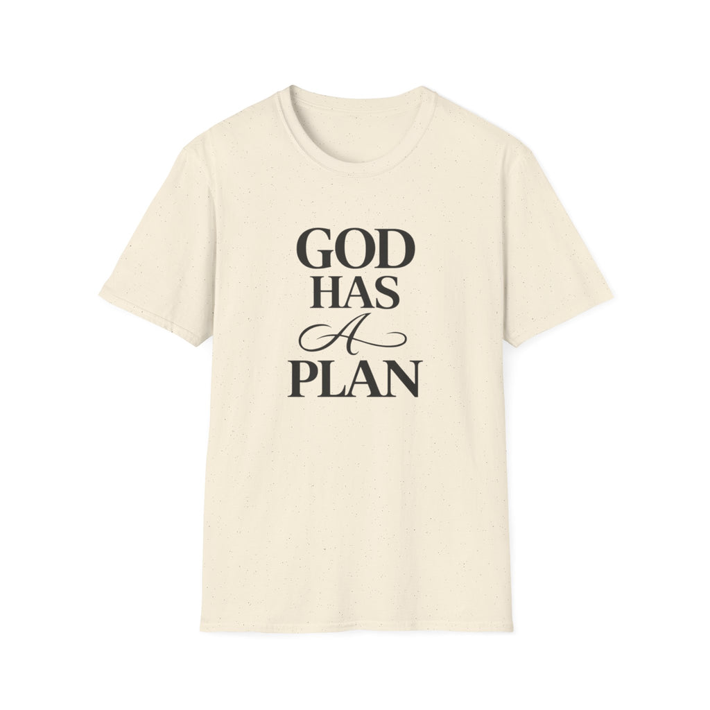 God Has A Plan T-Shirt