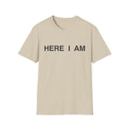 Here I Am T-Shirt