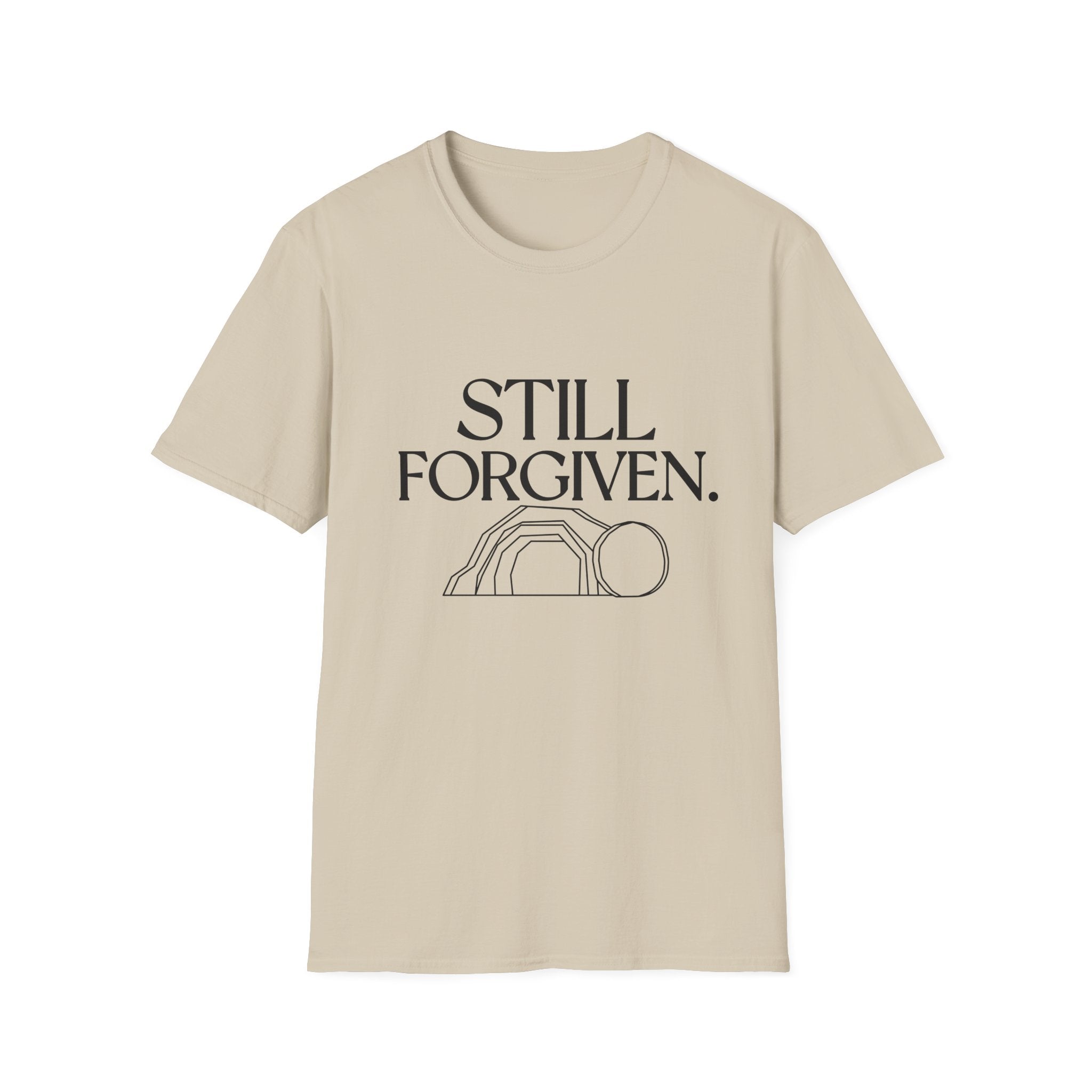 STILL FORGIVEN T-Shirt