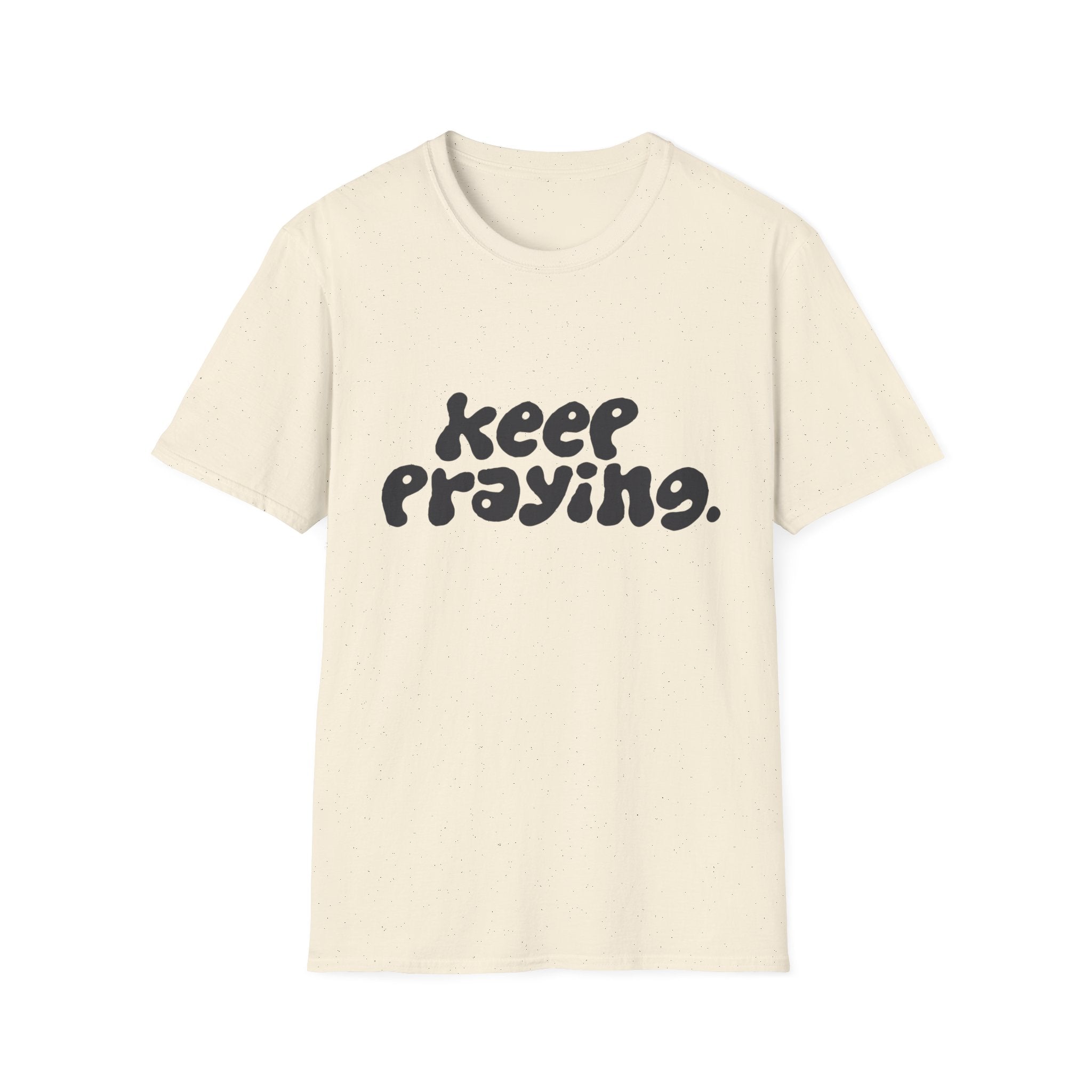 Keep Praying Cloud T-Shirt
