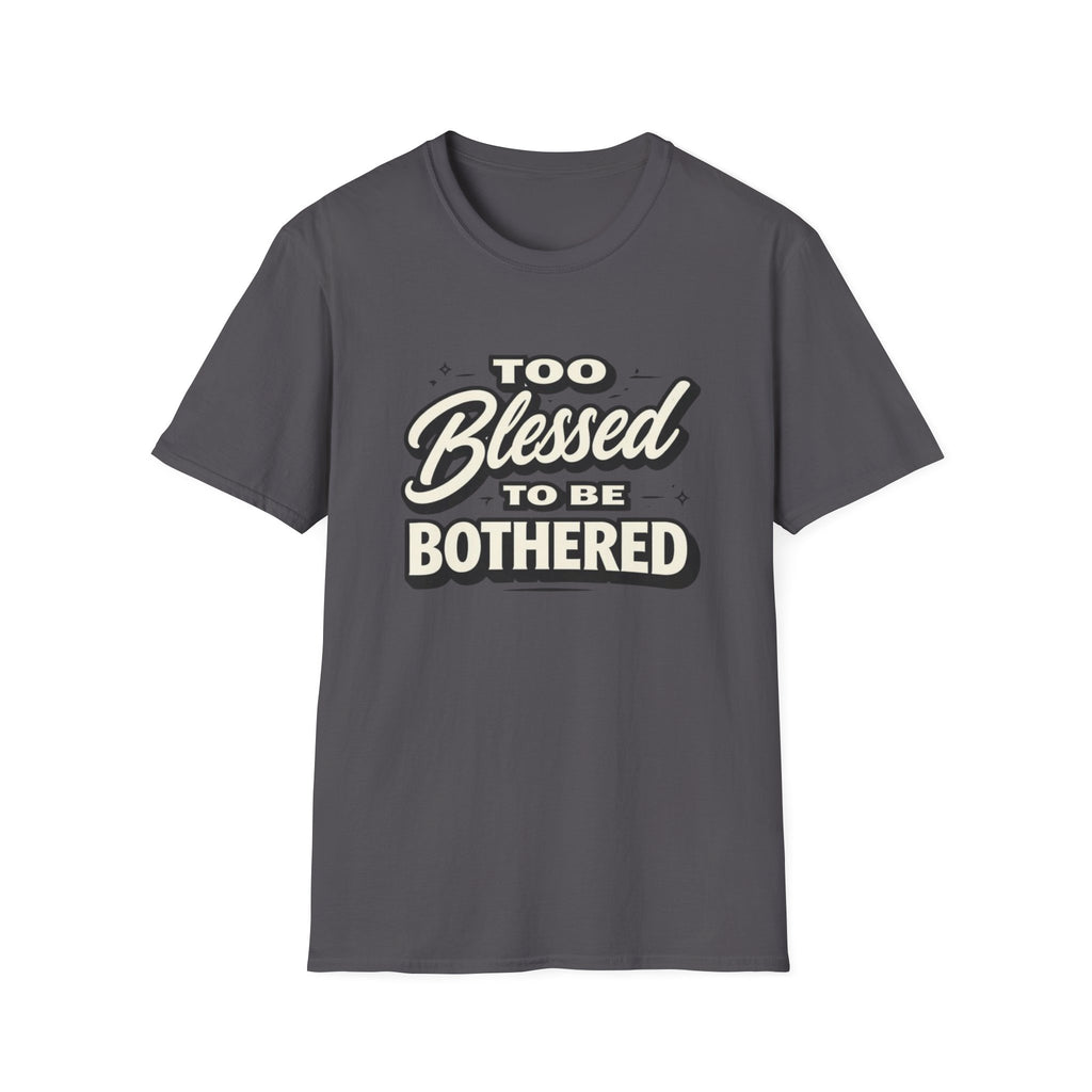 Too Blessed T-Shirt