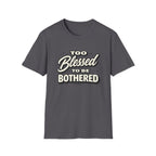 Too Blessed T-Shirt