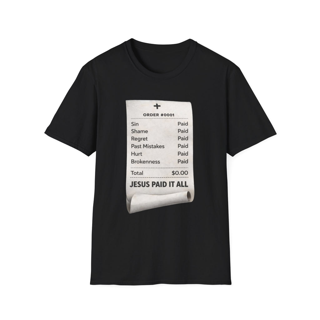 "Jesus Paid It All" Receipt T Shirt
