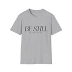 Be Still Minimal T-Shirt