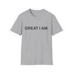 Great I Am. T-Shirt