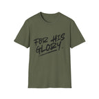 For His Glory T-Shirt