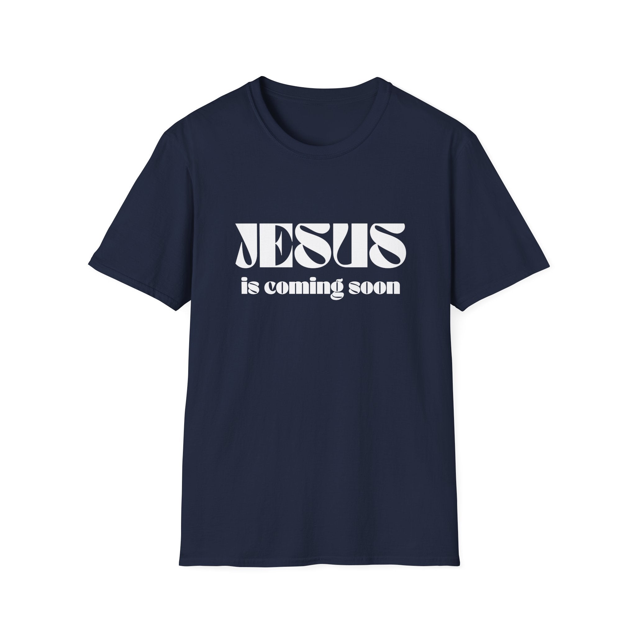 JESUS IS COMING SOON T-Shirt