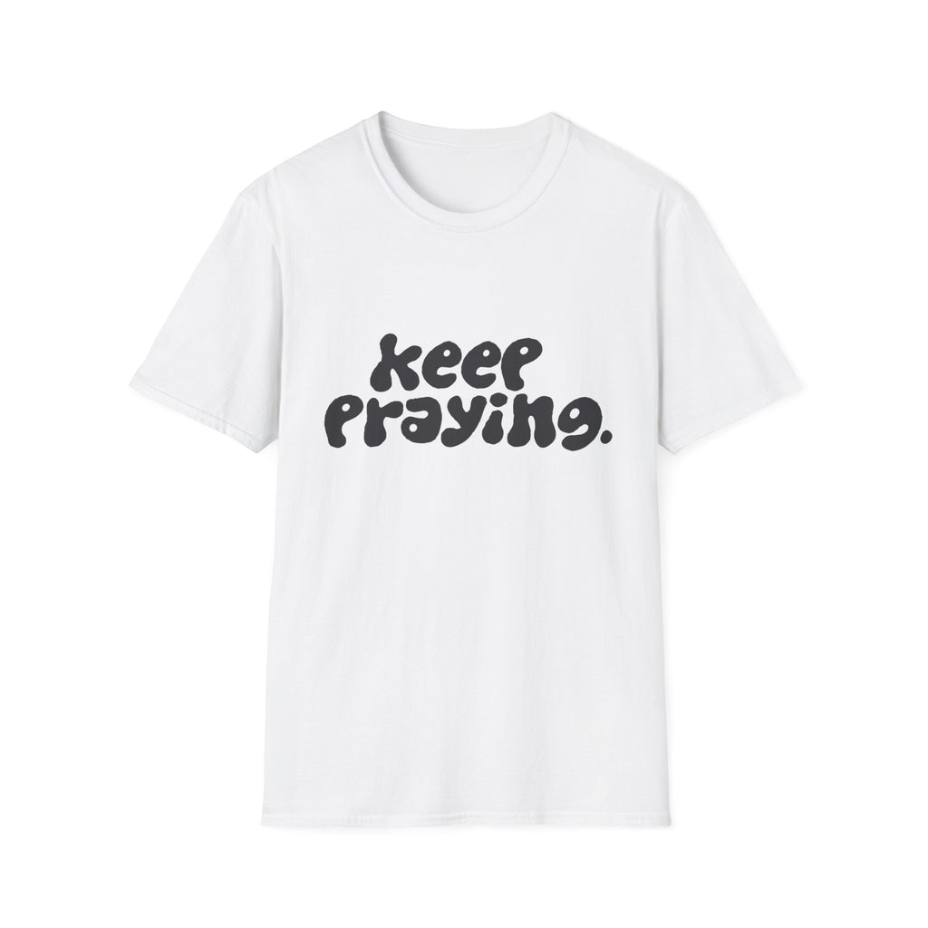 Keep Praying Cloud T-Shirt