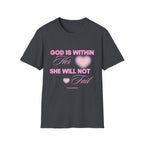 "She Will Not Fail” T Shirt